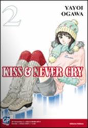 Kiss & never cry. 2.