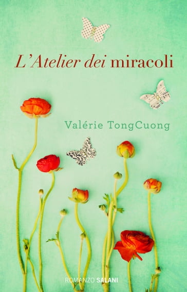 L'Atelier dei miracoli - Valérie Tong Cuong
