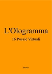 L Ologramma 16 Poesie Virtuali