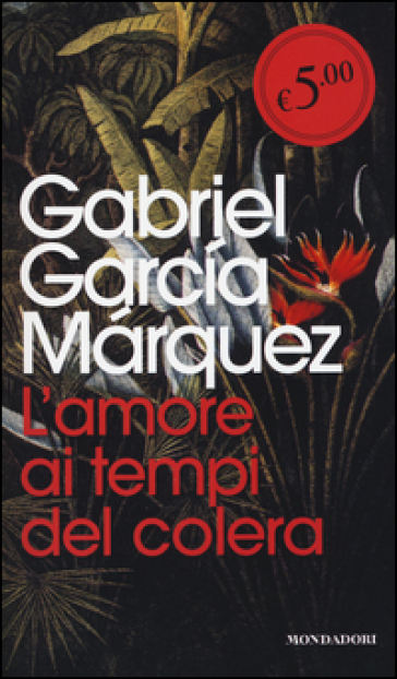 L'amore ai tempi del colera - Gabriel García Márquez
