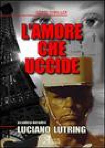 L'amore che uccide - Luciano Lutring