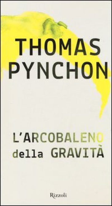 L'arcobaleno della gravità - Thomas Pynchon