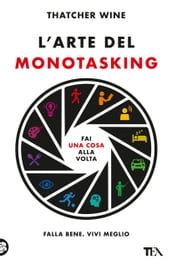L arte del monotasking