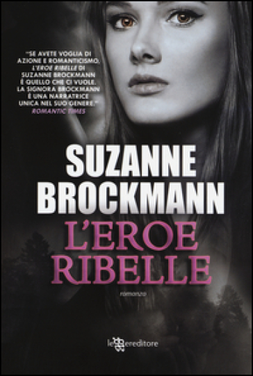 L'eroe ribelle - Suzanne Brockmann