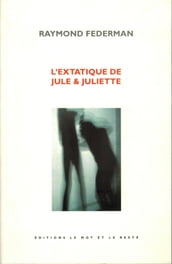 L extatique de Jule & Juliette