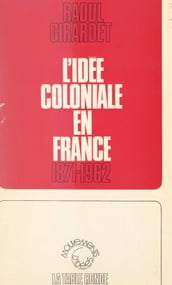 L idée coloniale en France
