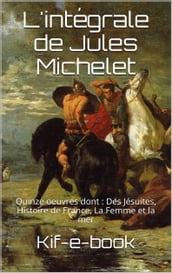 L intégrale de Jules Michelet
