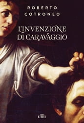 L invenzione di Caravaggio
