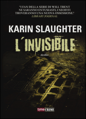 L'invisibile - Karin Slaughter