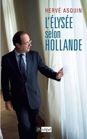 L Élysée selon Hollande