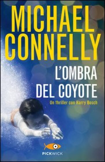 L'ombra del coyote - Michael Connelly