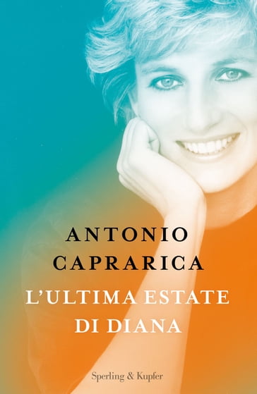 L'ultima estate di Diana - Antonio Caprarica