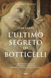L ultimo segreto di Botticelli