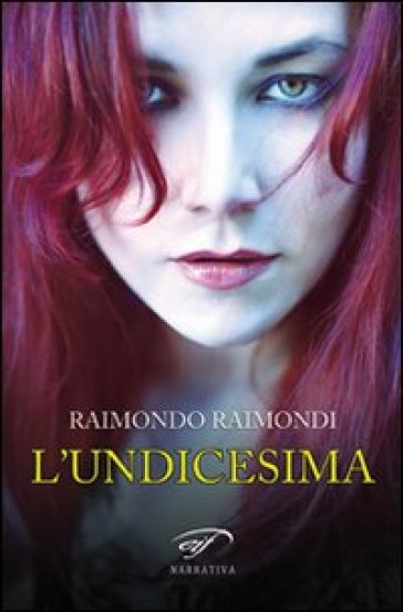 L'undicesima e altre storie - Raimondo Raimondi