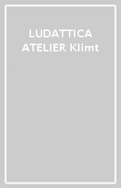 LUDATTICA ATELIER  Klimt
