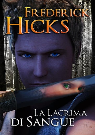 La Lacrima di Sangue - Frederick Hicks