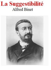 La Suggestibilité Alfred Binet