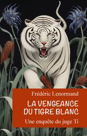 La Vengeance du Tigre blanc