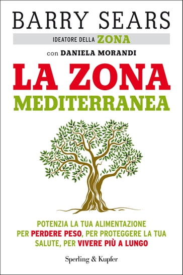 La Zona mediterranea - Barry Sears - Daniela Morandi