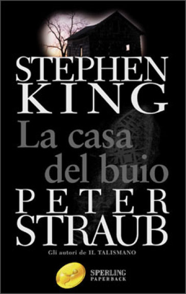 La casa del buio - Stephen King - Peter Straub