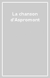 La chanson d Aspromont
