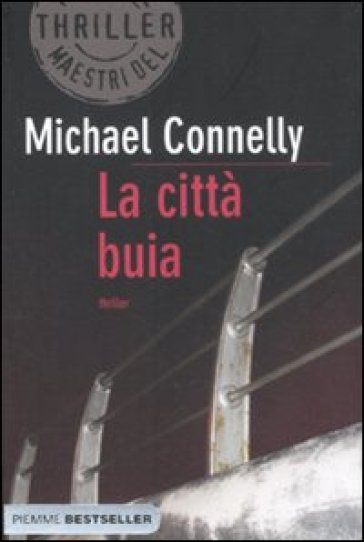 La città buia - Michael Connelly