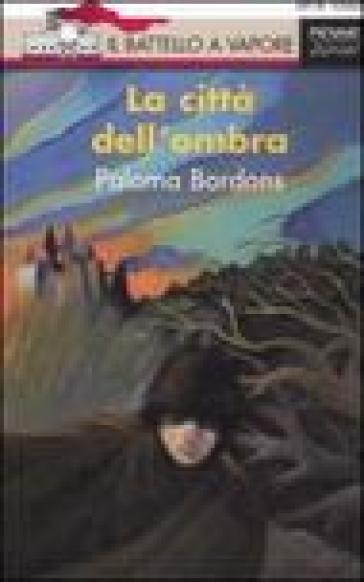 La città dell'ombra - Paloma Bordons