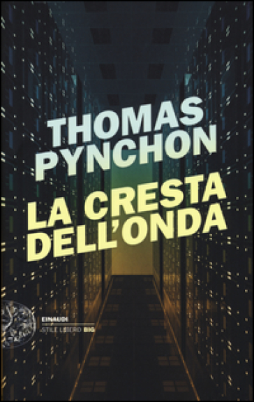 La cresta dell'onda - Thomas Pynchon