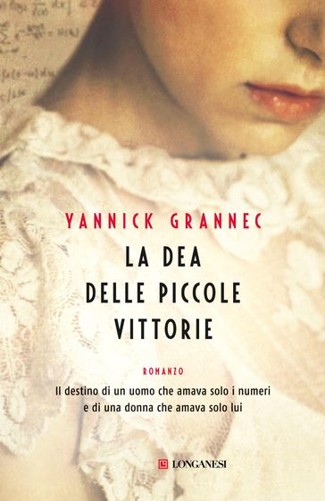 La dea delle piccole vittorie - Yannick Grannec