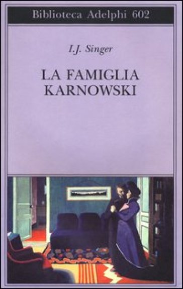 La famiglia Karnowski - Israel Joshua Singer