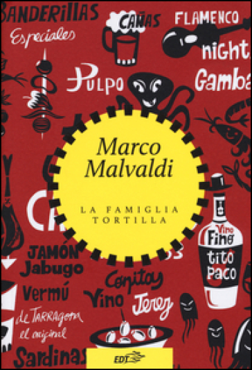 La famiglia Tortilla - Marco Malvaldi
