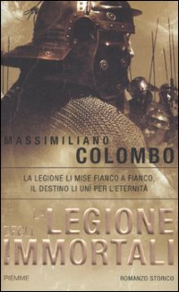 La legione degli immortali - Massimiliano Colombo