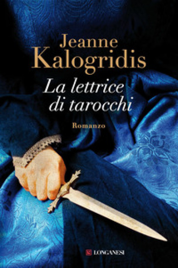 La lettrice di tarocchi - Jeanne Kalogridis