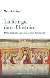 La liturgie dans l histoire