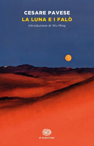 La luna e i falò - Cesare Pavese - Wu Ming