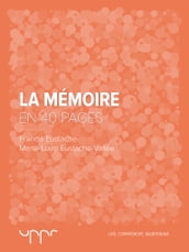 La mémoire - En 40 pages
