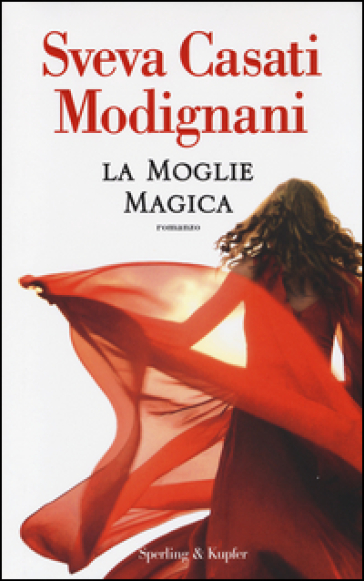 La moglie magica - Sveva Casati Modignani