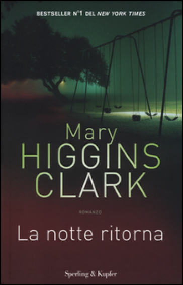 La notte ritorna - Mary Higgins Clark