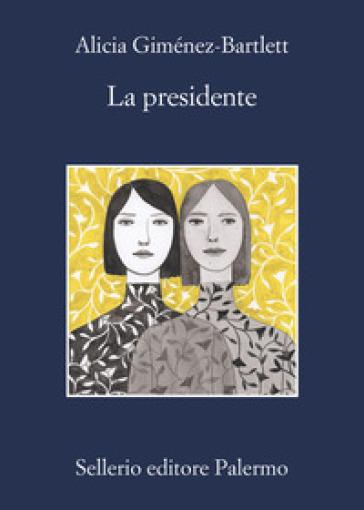 La presidente - Alicia Giménez-Bartlett