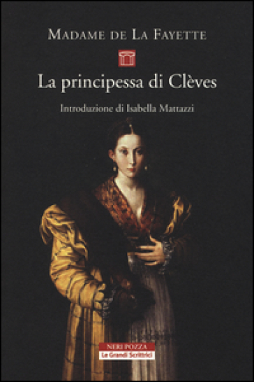La principessa di Clèves - Marie Madeleine (contessa) De la Fayette