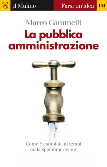 La pubblica amministrazione - Cammelli Marco