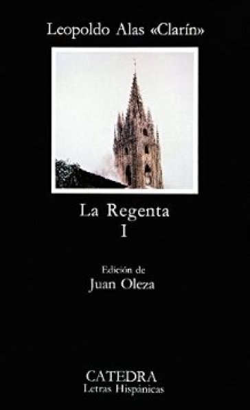 La regenta. Vol. 1 - Leopoldo Clarin Alas