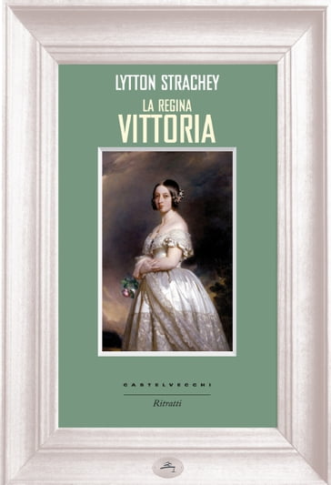 La regina Vittoria - Lytton Strachey