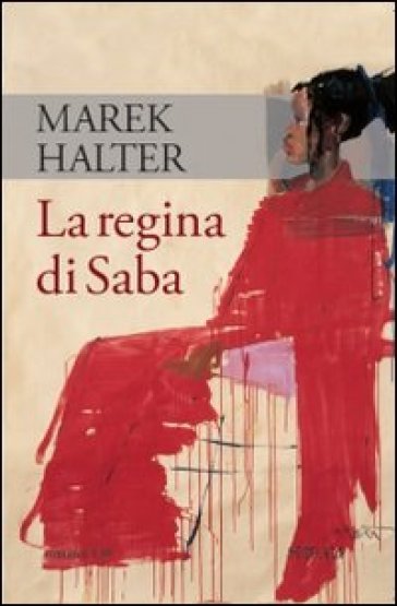 La regina di Saba - Marek Halter