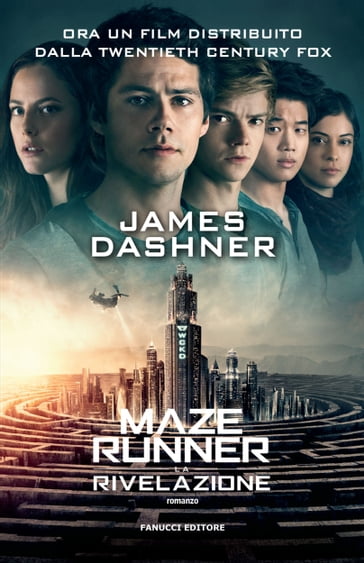 La rivelazione - Maze Runner - James Dashner