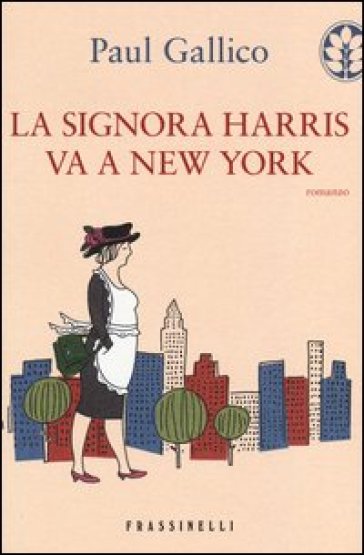 La signora Harris va a New York - Paul Gallico