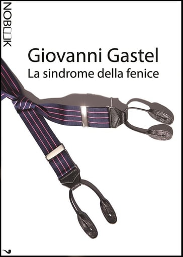 La sindrome della fenice - Giovanni Gastel - Tatiana Carelli