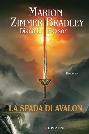 La spada di Avalon - Diana L. Paxson - Marion Zimmer Bradley