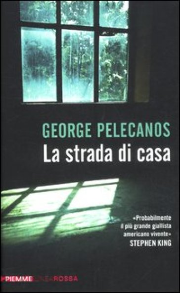 La strada di casa - George P. Pelecanos