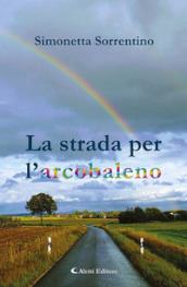 La strada per l arcobaleno